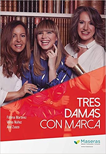 Tres Damas con Marca Fatima Martinez